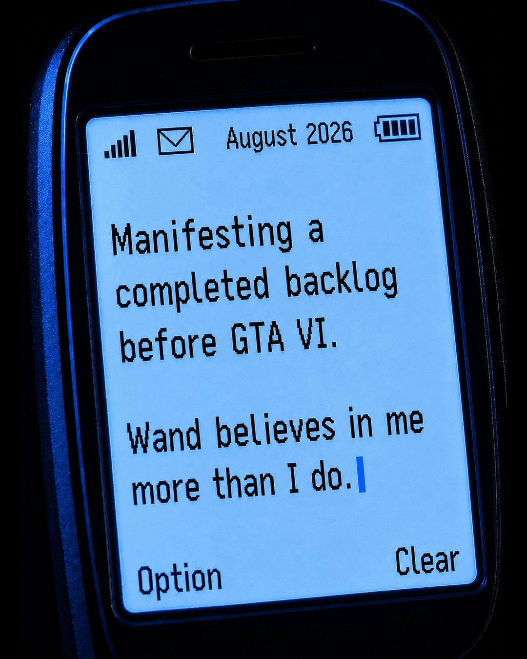 A Nokia drafts a text about finishing the backlog before GTA VI, with Wand as the only one who believes it.